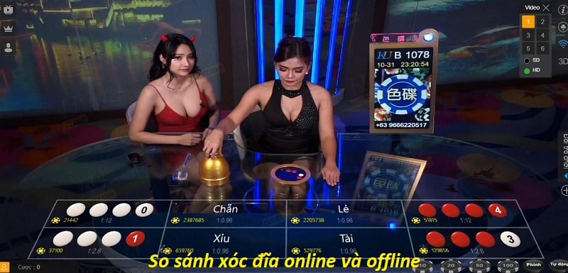 So sánh xóc đĩa online và offline - Tại sao nên chơi xóc đĩa online tại Vuabai99